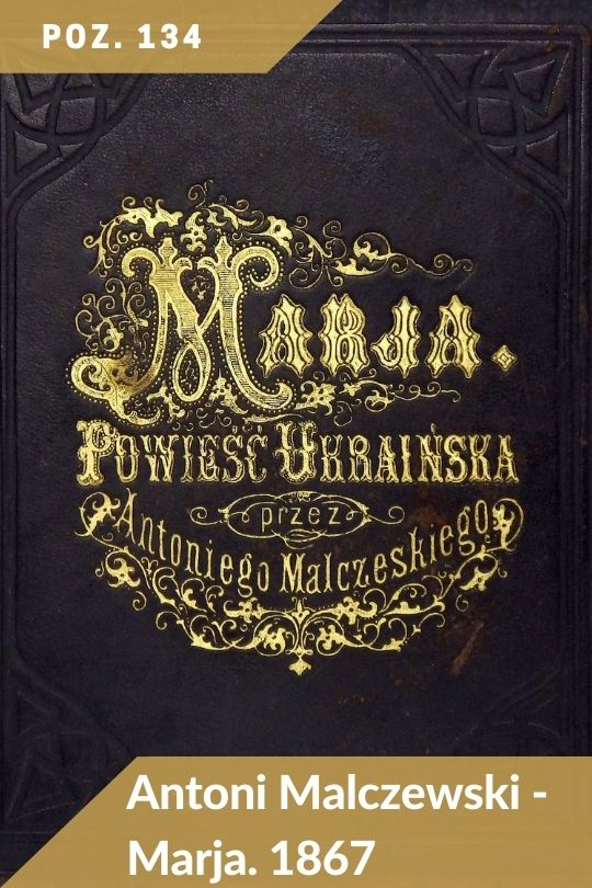 Poz. 134 - Antoni Malczewski - Marja. 1867. Z miedziorytami A. Zaleskiego