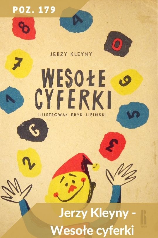 Poz. 179 - Jerzy Kleyny - Wesołe cyferki. Ilustrował Eryk Lipiński