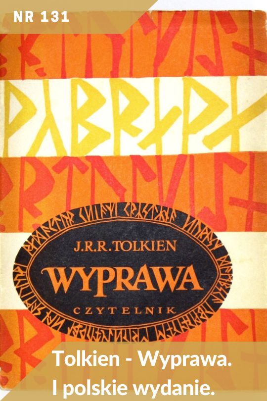 Antykwariat Rara Avis - aukcja majowa, poz. 131: Tolkien - Wyprawa. Pierwsze wydanie
