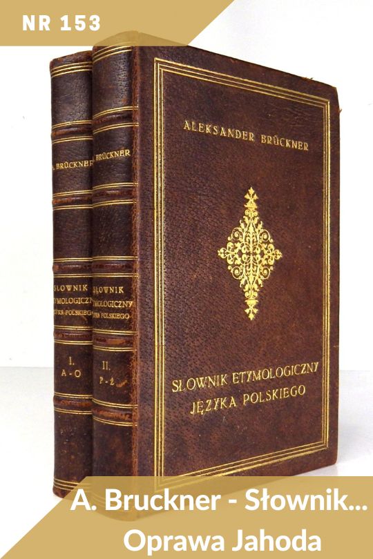 Antykwariat Rara Avis - 137. aukcja antykwaryczna, poz. 153: A. Bruckner - Słownik etymologiczny. Oprawa R. Jahoda