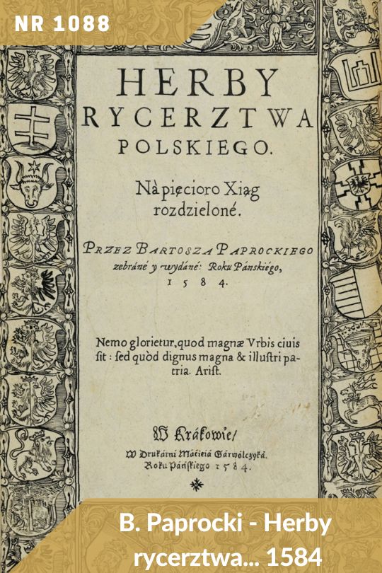 Antykwariat Rara Avis - 138. aukcja antykwaryczna, poz. 1088: Bartosz Paprocki - Herby rycerztwa polskiego. 1584