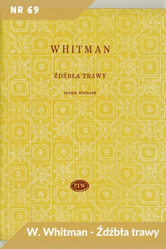 Antykwariat Rara Avis - 528. oferta antykwaryczna, poz. 69: W. Whitman - Źdźbła trawy