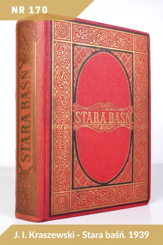 Antykwariat Rara Avis - 532 oferta, poz. 170 - J. I. Kraszewski - Stara baśń. 1939