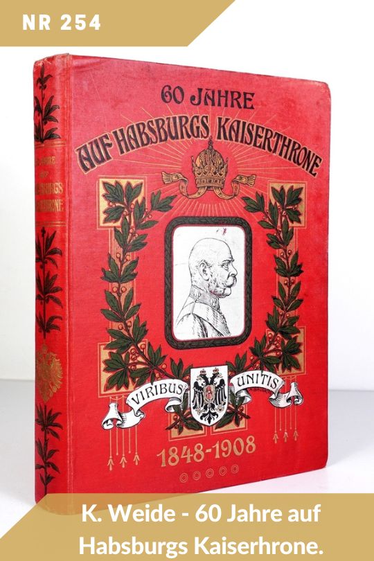 Antykwariat Rara Avis - 535. oferta antykwaryczna, poz. 254 - 60 Jahre auf Habsburgs Kaisermonarchie.