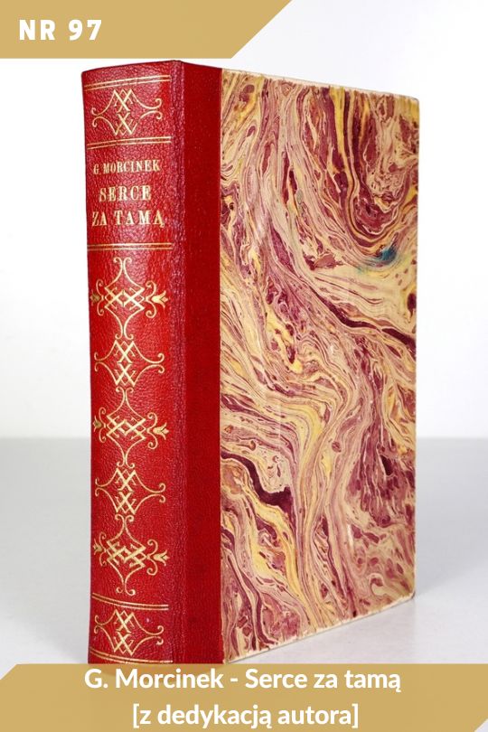 Antykwariat Rara Avis - 535. oferta antykwaryczna, poz. 97 - Gustaw Morcinek - Serce za tamą (z dedykacją autora)