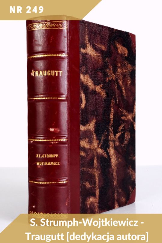 Antykwariat Rara Avis - 536. oferta antykwaryczna - poz. 249: S. Strumph-Wojtkiewicz - Traugutt - z dedykacją autora