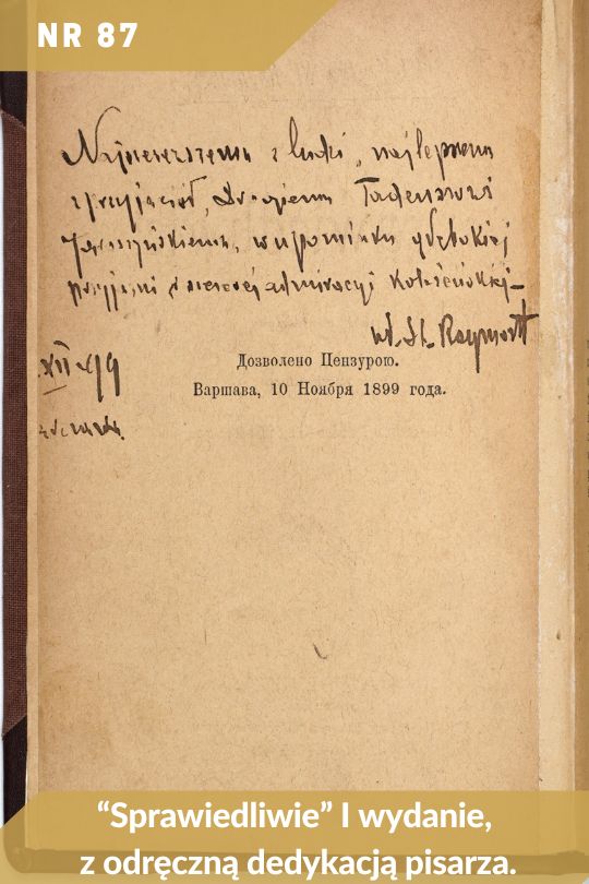 Antykwariat Rara Avis - Aukcja w 100. letnią rocznicę śmierci Władysława St. Reymonta - poz. 87: "Sprawiedliwie", I wyd. z odręczną dedykacją pisarza