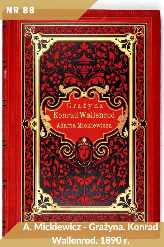 Antykwariat Rara Avis - 146. aukcja antykwaryczna, poz. 88: Adam Mickiewicz - Grażyna i Konrad Wallenrod, 1890 r.