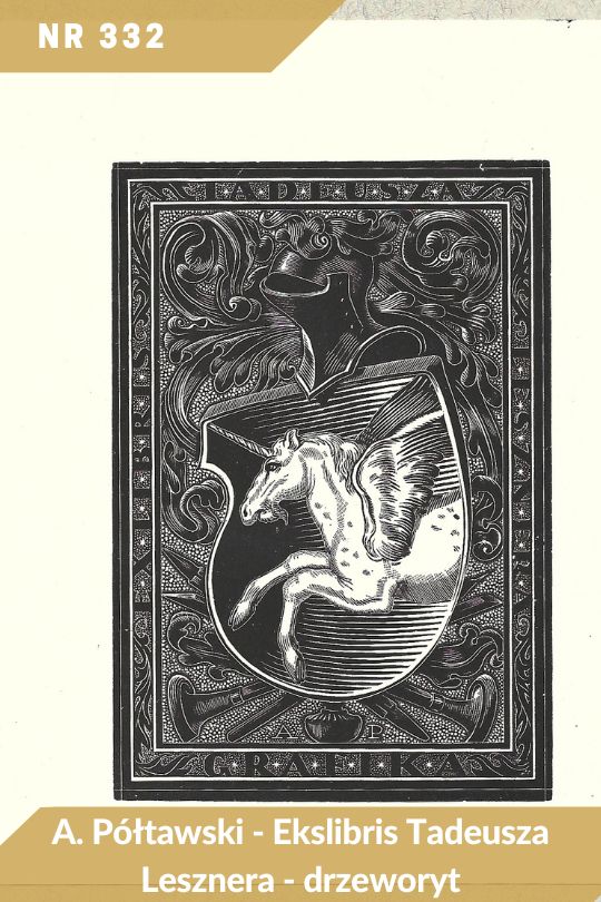 Antykwariat Rara Avis - 541. oferta antykwaryczna, poz. 332: A. Półtawski - Ekslibris Tadeusza Lesznera