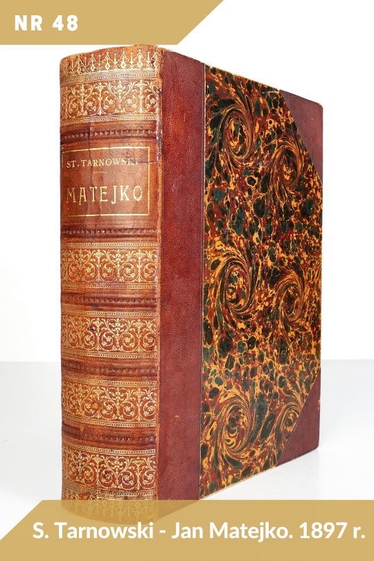 Antykwariat Rara Avis - 545. oferta antykwaryczna, poz. 48: St. Tarnowski - Jan Matejko.